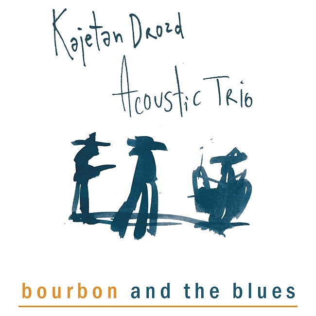 Kajetan Drozd Acoustic Trio - Bourbon and the Blues 