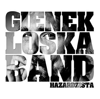 Gienek Loska Band - Hazardzista