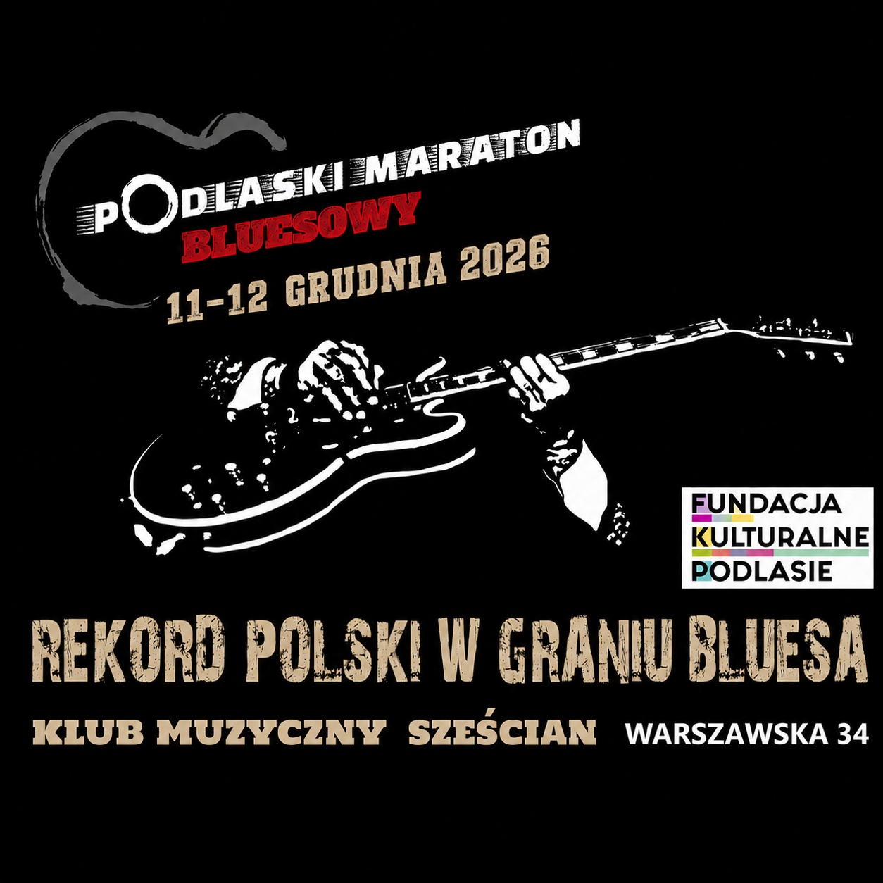 VIII Podlaski Maraton Bluesowy 2026 VIII Podlaski Maraton Bluesowy 2026