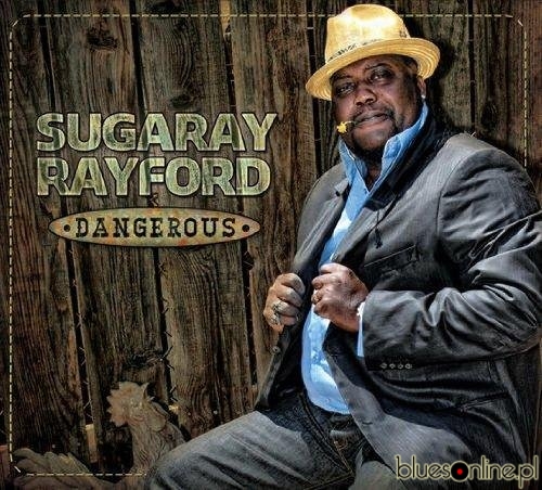 Sugaray Rayford - Dangerous