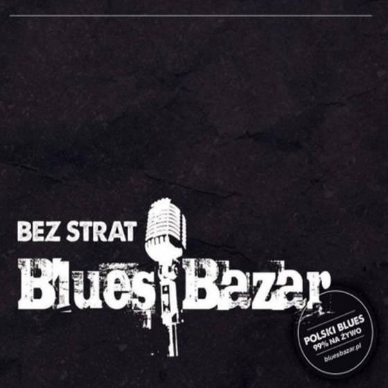 Blues Bazar – Bez strat