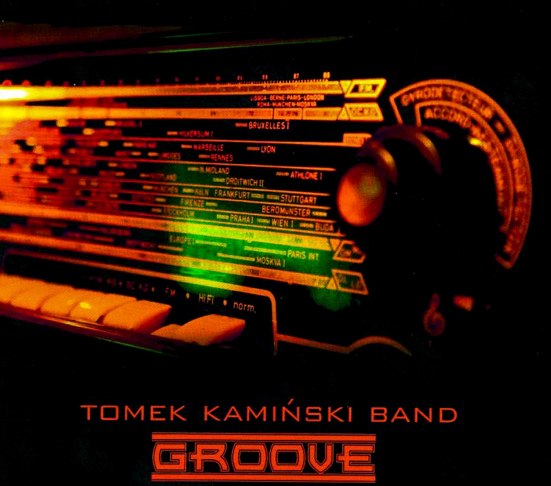 Tomek Kamiński Band – Groove