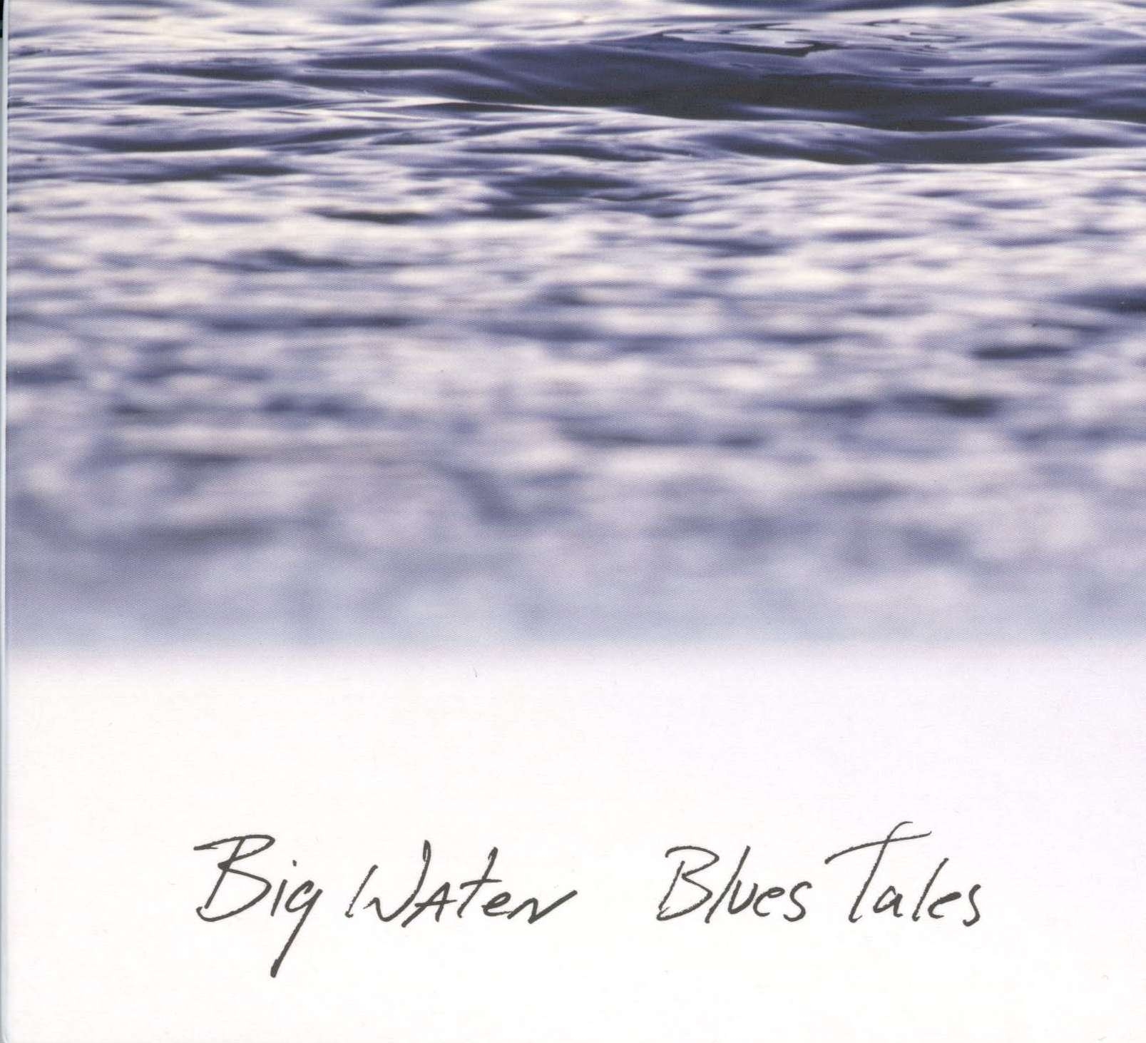 Big Water – Blues Tales