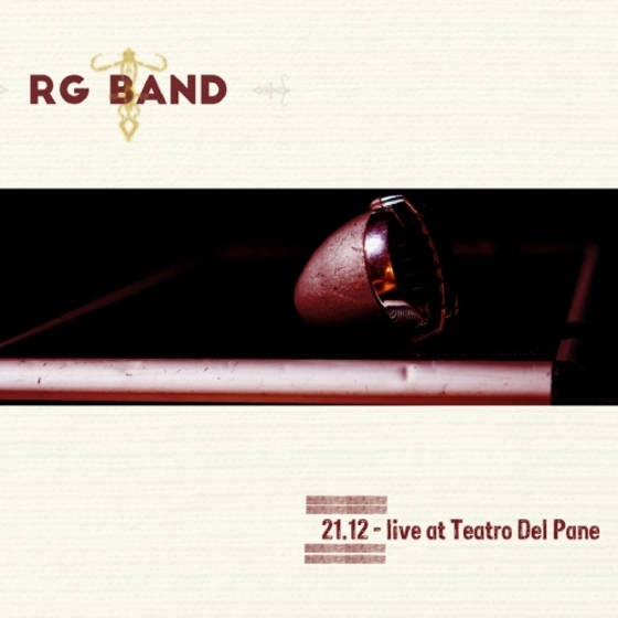 RG Band – 21.12 Live At Teatro Del Pane