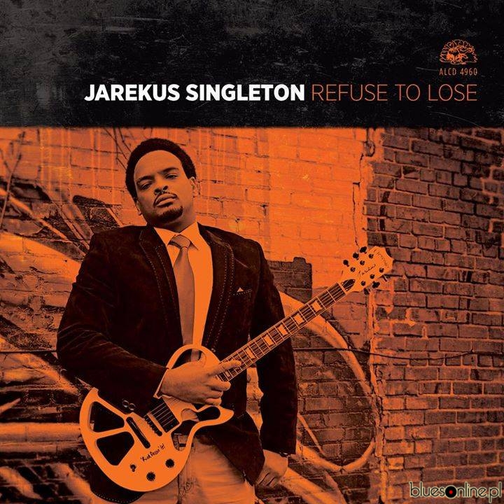 Jarekus Singleton – Refuse To Lose
