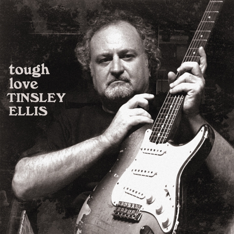 Tinsley Ellis – Tough Love